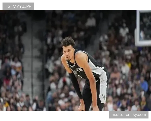 马刺不敌火箭暴露内线短板 文班亚马独木难支